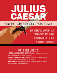 Julius Caesar Funeral Speech Essay Teacher Stuff Pinterest