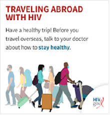 traveling abroad with hiv national