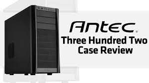 antec three hundred two 302 case review