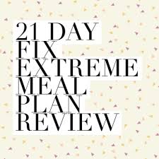21 day fix extreme meal plan review