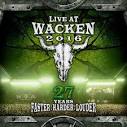 Live at Wacken 2016: 27 Years Faster, Harder, Louder