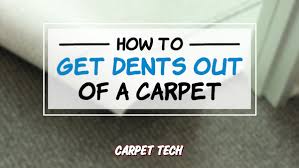 how to get dents out of a carpet