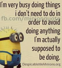 Procrastination Minion Quote Pictures Photos And Images For