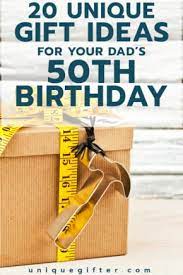 50th birthday gift ideas for your dad