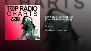 Save My Flow Feat Cm Fred De F Radio Edit