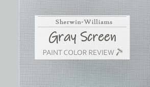 Sherwin Williams Gray Screen Review