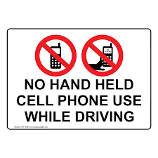 No Hand Held Cell Phone Use While Driving Sign Nhe 16395 Cell Phones