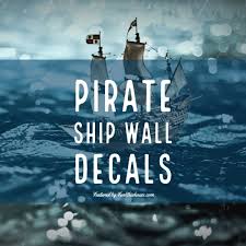pirate ship wall decals easily unviel