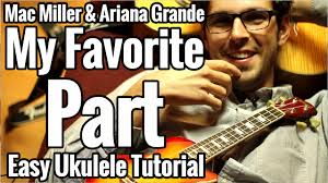 my favorite part ukulele tutorial
