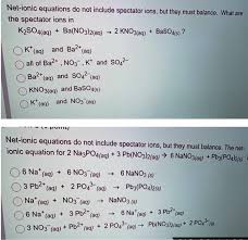 Solved Net Ionic Equations Do Not