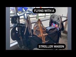 Flying With A Stroller Wagon