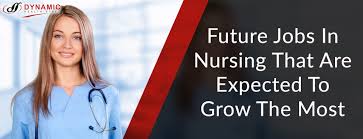 future jobs in nursing that are