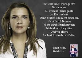 Birgit Kelle auf Twitter: „#Frauenquote? Gerne doch, vor allem beim  Adoptionsrecht. #Muttertier https://t.co/pHHIeXduei“ / Twitter