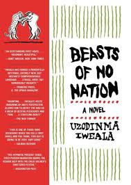 beasts of no nation a novel by