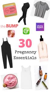 30 pregnancy essentials my ultimate