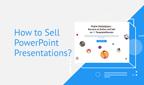 how to sell powerpoint presentations