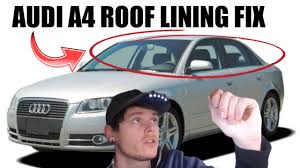audi a4 roof headliner repair how to