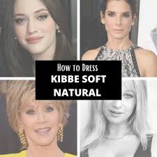 kibbe soft natural body type the