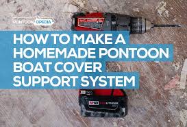 Homemade Pontoon Boat Cover Support System
