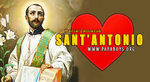 Oggi, 5 Luglio, è le festa di Sant'Antonio Maria Zaccaria: ecco la  potentissima preghiera per ricevere aiuto