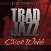 Jazz Journeys Presents Trad Jazz: Chick Webb
