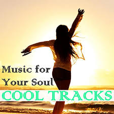 New music is being uploaded on a. Cool Tracks Music For Your Soul By Various Artists On Amazon Music Amazon Com