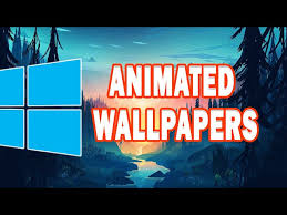 animated wallpapers on windows 10