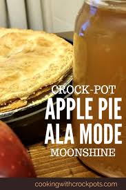 crock pot apple pie ala mode moonshine
