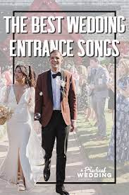 wedding entrance songs to get the party