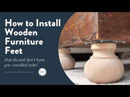 how to install wooden furniture feet