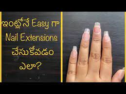 diy nail extensions at home in telugu