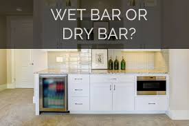 wet bar vs dry bar what should you