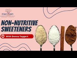 non nutritive sweeteners you