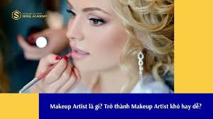 makeup artist là gì trở thành makeup