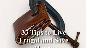 Take a look at all. 33 Frugal Living Tips To Help You Save Money Toughnickel Money