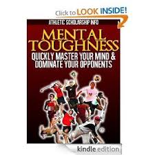 177 mental toughness secrets of the world class: Mental Toughness Quickly Master Your Mind Dominate Your Opponents Personal Improvement Free Kindle Books Athletic Scholarships