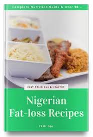 nigerian weight loss recipes 90 easy