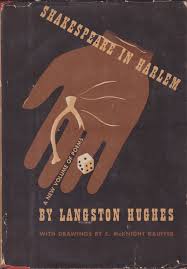 This collection showcases his trademark wit and humor, literally using laughter to keep the. Shakespeare In Harlem Langston Hughes First Edition First Printing