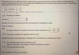 Solved Find A The Slope If It Is