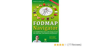 The Fodmap Navigator Low Fodmap Diet Charts With Ratings Of More Than 500 Foods Food Additives And Prebiotics