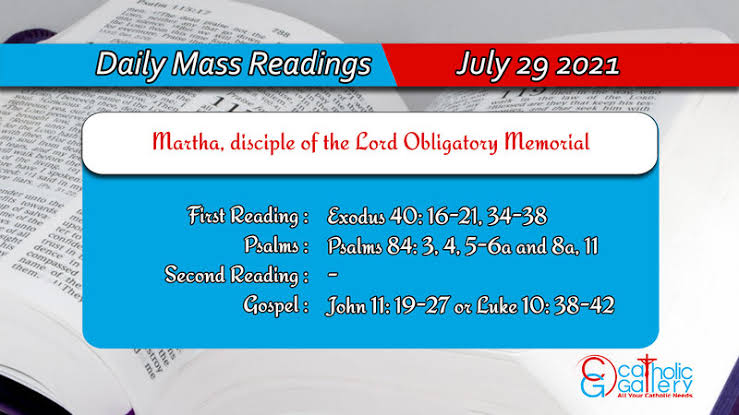 Catholic 29th July 2021 Daily Mass Readings for Thursday - Martha, disciple of the Lord Obligatory Memorial