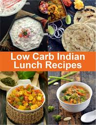 low carb indian lunch recipes indian