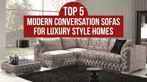 top 5 modern conversation sofas for