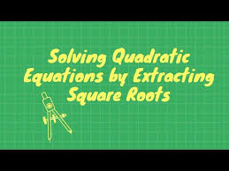 grade 9 solving quadratic equations by