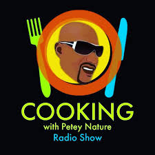 Cooking With Petey Nature Radio Show