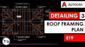 detailing part 3 roof framing plan in