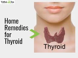 home remes for thyroid yethai tea