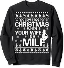 Amazon.com: Your Wife Is A Milf Ugly Christmas Sweater Gifts Sweatshirt :  Clothing, Shoes & Jewelry