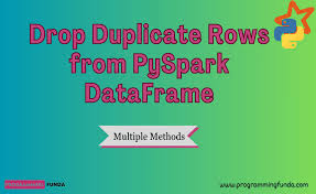 drop duplicate rows from pyspark dataframe