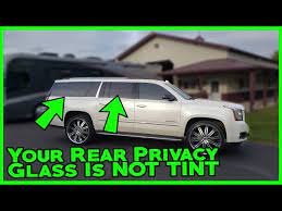 Your Rear Privacy Glass Is Not Tint